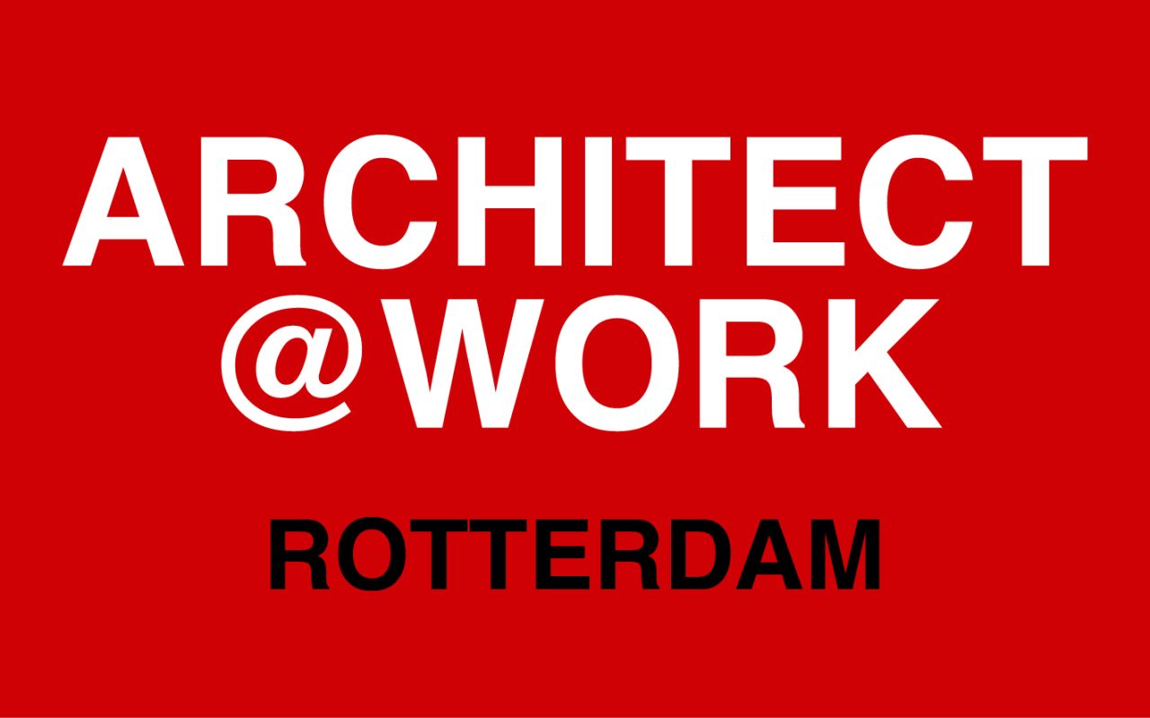 Architect@Work Rotterdam