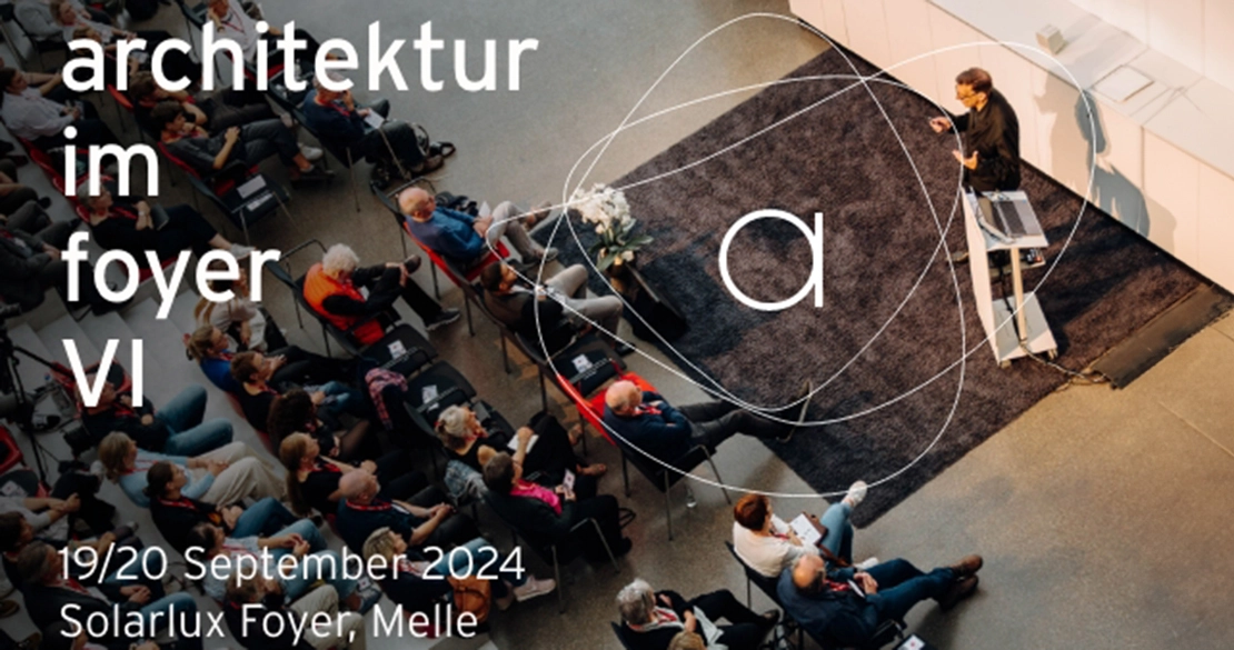 Vortragsreihe „Architektur im Foyer“ 2024